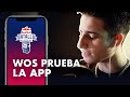 Wos prueba la App | Red Bull Batalla de los Gallos