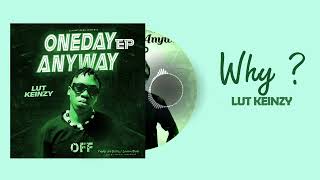 Why By Lut Keinzy One Day Anyway Ep