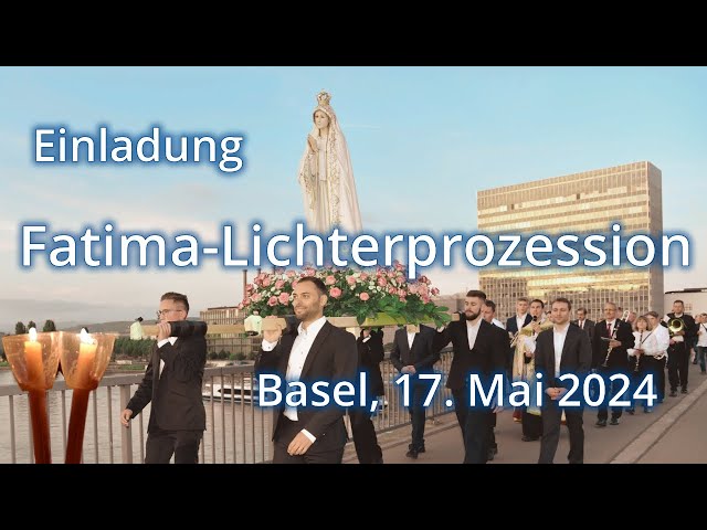 Watch Einladung Fatimaprozession in Basel, Freitag, 17. Mai 2024 on YouTube.