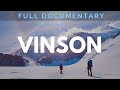 Climbing Antarctica's Mt. Vinson | Full Mountaineering Documentary on Vinson Massif