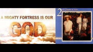 Watch 2nd Chapter Of Acts A Mighty Fortress video