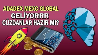 Adadexte Sona Yaklaştik Mexc Cüzdanlar Hazir Mi? Adadex Scam Di̇yenler Oturup Bi̇zi̇ İzlesi̇n