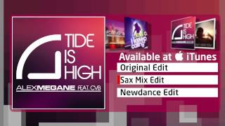 Alex Megane Feat. Cvb - Tide Is High (Sax Mix Edit)