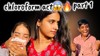 Chloroform Act Part-1