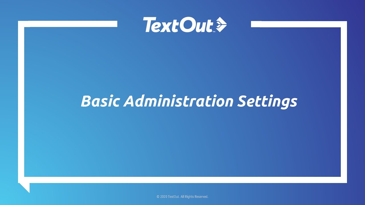 TextOut OnDemand Admin Webinar Series