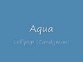 Aqua-Lollipop (Candyman)-Lyrics