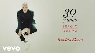 Watch Sergio Dalma Bandera Blanca video