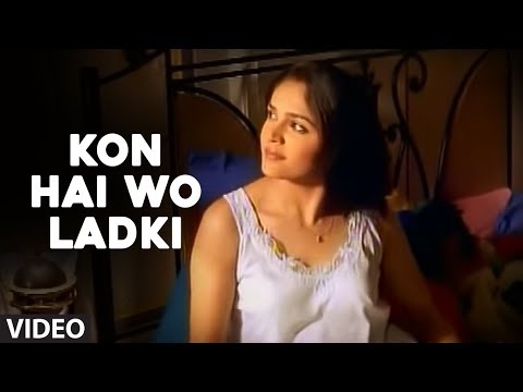 Kon Hai Wo Ladki - Full Video Song By Sonu Nigam Deewana