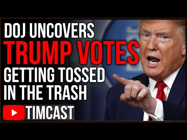 DOJ Uncovers Trump Votes Got Thrown Away, Votes Found in Ditch, Media Says Trump Is Planning A COUP