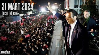 31 Mart 2024 Günü - Seçim Belgeseli