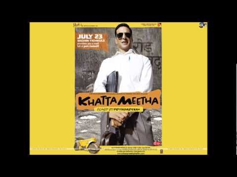 Aila Re Aila Full Song - Khatta Meetha
