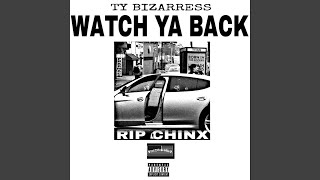 Watch Ty Bizarress Watch Ya Back video