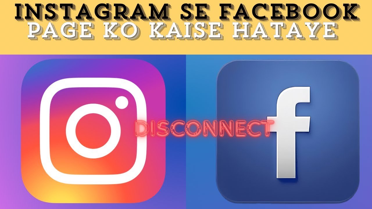 How to remove Instagram account Facebook page How to remove Instagram account Facebook page