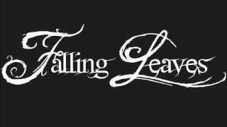 Watch Falling Leaves Reaching My Last Haven video
