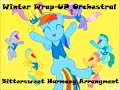 Winter Wrap-Up Orchestral (Bittersweet Harmony Arrangment)