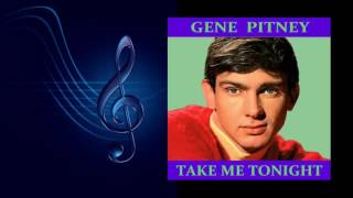 Watch Gene Pitney Take Me Tonight video