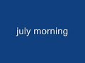 july morning - uriah heep