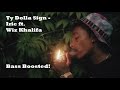 Ty Dolla $ign - Irie ft. Wiz Khalifa [BASS BOOSTED]