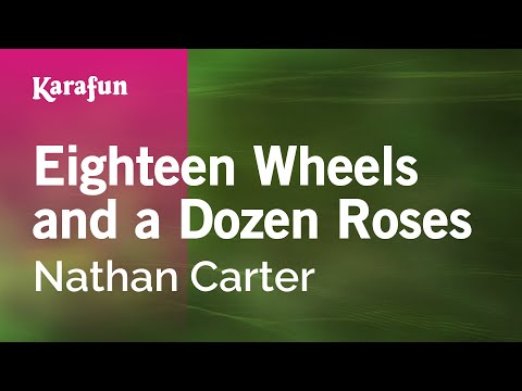 Eighteen Wheels & A Dozen Roses Video