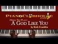 ♫ FULL TUTORIAL: "A GOD LIKE YOU" (Kirk Franklin) - gospel piano tutorial ♫