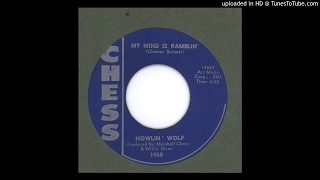 Watch Howlin Wolf My Mind Is Ramblin video