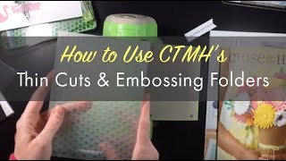 How To Use Ctmh Thin Cuts Dies And Embossing Folders With The Cuttlebug