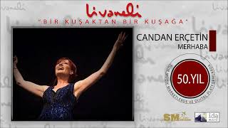 Candan Erçetin - Merhaba Livaneli 50. Yıl Özel