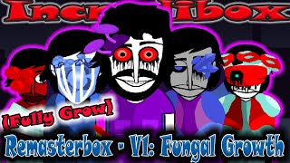 Remasterbox - V1: Fungal Growth - Fully Grow / Incredibox / Music Producer / Super Mix