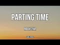 Parting time-Rockstar (Lyrics)
