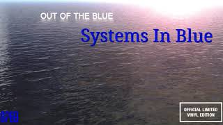Systems In Blue-Out Of The Blue-Vinyl Edition 2021