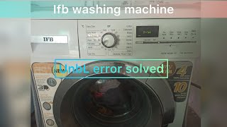 Ifb washing machine (UnbL) error