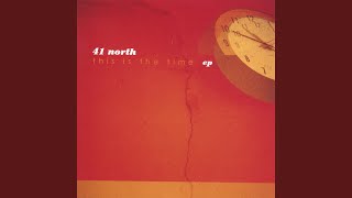 Watch 41 North This Is The Time video