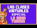 LAS CLASES VIRTUALES Especial #C1 -- La india Yuridia