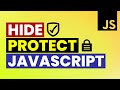 How To Hide / Protect JavaScript Code | Javascript Security