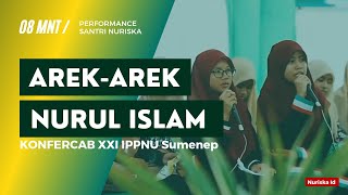 Performa Santri Nuriska - Arek-arek Nurul Islam || KONFERCAB XXI IPPNU Sumenep