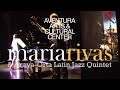 María Rivas & Araya / Orta Latin Jazz Quintet • "Obsesión" by Pedro Flores