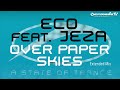 Eco feat. Jeza - Over Paper Skies (Extended Mix)
