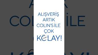 Alışveriş Artık Colins Ile Çok Kolay