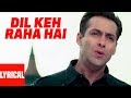 Dil Keh Raha Hai Lyrical Video | Kyon Ki ...It'S Fate | Salman Khan, Rimi Sen