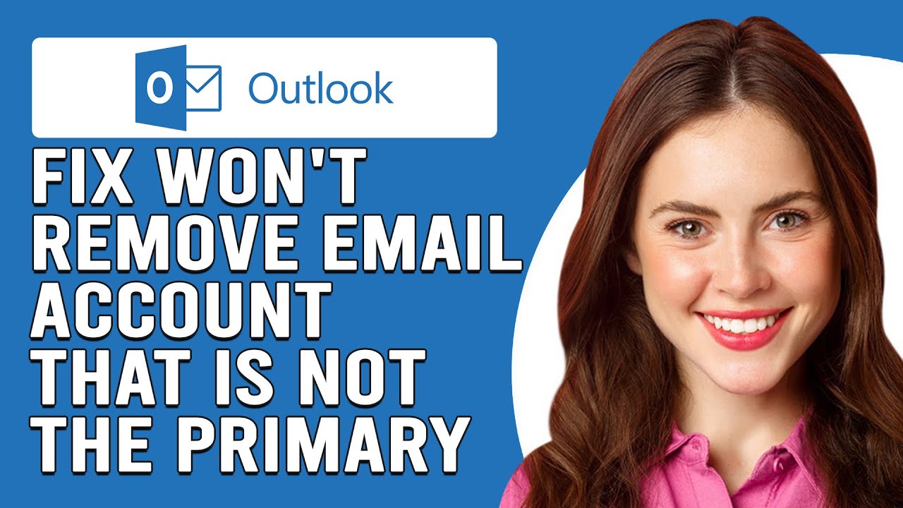 How To Fix Outlook Won’t Remove Email Account That Is How To Fix Outlook Won’t Remove Email Account That Is