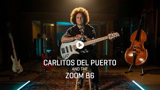Carlitos Del Puerto and the Zoom B6