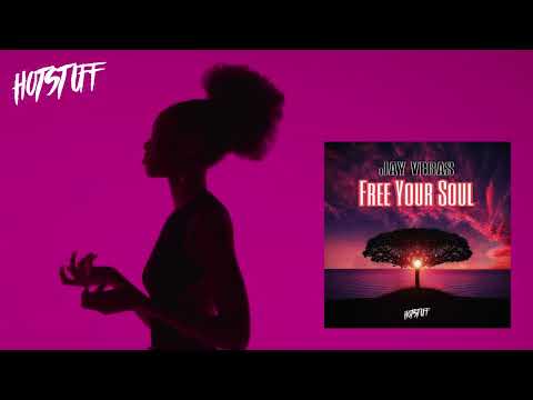 Jay Vegas - Free Your Soul [Hot Stuff Records]