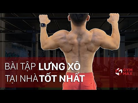 CÁCH TẬP LƯNG XÔ TẠI NHÀ HIỆU QUẢ NHẤT KHÔNG CẦN TỚI PHÒNG GYM || GYM MAX