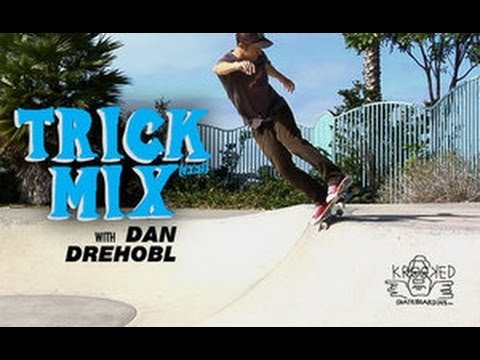 Trick Mix I Dan Drehobl For Krooked