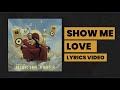 Show Me Love Video preview