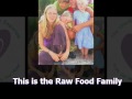 Unschooling Creators ~ The Raw Food Family ~ The Unschooler's Emporium