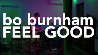 Watch Bo Burnham Feel Good video