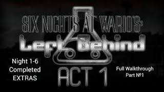 (Six Nights At Wario's: Left Behind Act 1; The Ghastly Lab)(Night 1-6 Completed & Extras)