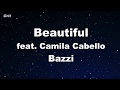 Beautiful feat. Camila Cabello - Bazzi Karaoke 【No Guide Melody】 Instrumental