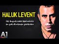 Haluk Levent - En çok dinlenen şarkıları (2 buçuk saat)